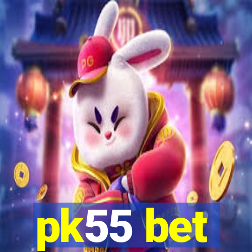 pk55 bet